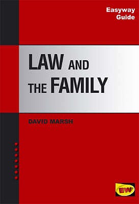 A Guide to Law and the Family - Marsh, David, and Sproston, Roger (Volume editor)