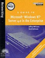 A Guide to Microsoft Windows NT 4.0 Server in the Enterprise