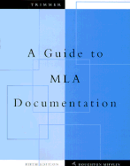 A Guide to MLA Documentation: With an Appendix on APA Style
