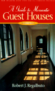 A Guide to Monastic Guest Houses - Regalbuto, Robert J