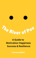 A guide to Motivation, Happiness, Success & Resilience