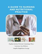 A Guide To Nursing And Nutritional Practice