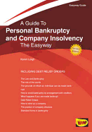 A Guide To Personal Bankruptcy And Company Insolvency: The Easyway - Leigh, Karen