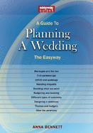 A Guide To Planning A Wedding: The Easyway 2022