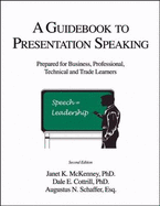 A Guide to Presentation Speaking: Prepared for Business, Professional, Technical, and Trade Learners