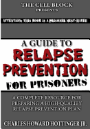A Guide to Relapse Prevention for Prisoners