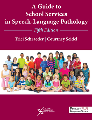 A Guide to School Services in Speech-Language Pathology - 