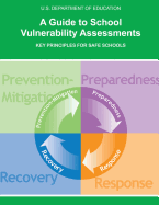 A Guide to School Vulnerability Assessments: Key Principles for Safe Schools