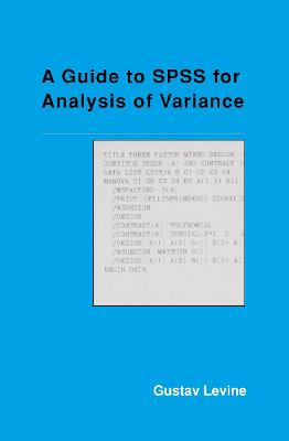 A Guide to SPSS for Analysis of Variance - Levine, Gustav