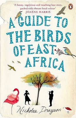 A Guide to the Birds of East Africa [Large Print]: 16 Point - Drayson, Nicholas