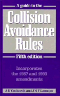 A Guide to the Collision Avoidance Rules