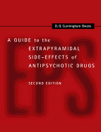 A Guide to the Extrapyramidal Side-Effects of Antipsychotic Drugs