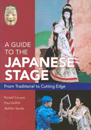 A Guide to the Japanese Stage: From Traditional to Cutting Edge