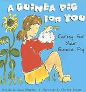 A Guinea Pig for You: Caring for Your Guinea Pig