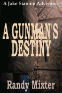 A Gunman's Destiny