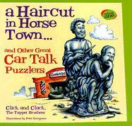 A Haircut in Horsetown: And Other Great Car Talk Puzzlers