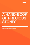 A Hand-Book of Precious Stones