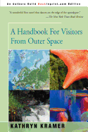 A Handbook for Visitors from Outer Space