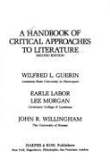 A Handbook of Critical Approaches to Literature - Guerin, Wilfred L, and Morgan, Lee, and Labor, Earle G