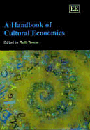 A Handbook of Cultural Economics - Towse, Ruth (Editor)