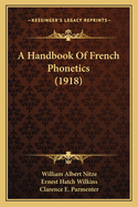 A Handbook of French Phonetics (1918)