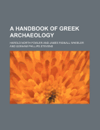 A handbook of Greek archaeology