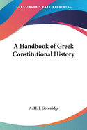 A Handbook of Greek Constitutional History