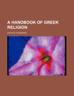 A Handbook of Greek Religion