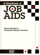 A Handbook of Job AIDS - Rossett, Allison, and Gautier-Downes, Jeannette