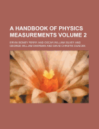 A Handbook of Physics Measurements Volume 2