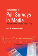 A Handbook of Poll Surveys in Media: An Indian Perspective