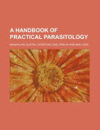 A Handbook of Practical Parasitology