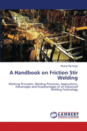 A Handbook on Friction Stir Welding