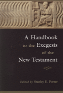 A Handbook to the Exegesis of the New Testament