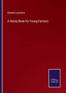 A Handy Book for Young Farmers