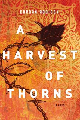 A Harvest of Thorns - Addison, Corban