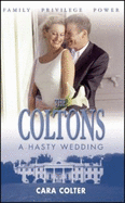 A Hasty Wedding - Colter, Cara