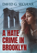 A Hate Crime in Brooklyn