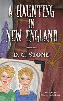 A Haunting in New England - Stone, D C