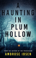 A Haunting in Plum Hollow