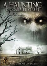 A Haunting on Gabriel Street - Brandon Cano-Errecart