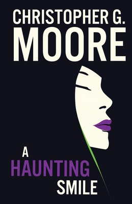 A Haunting Smile - Moore, Christopher G