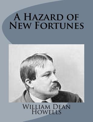 A Hazard of New Fortunes - Howells, William Dean