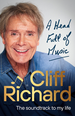 A Head Full of Music: The soundtrack to my life - Richard, Cliff