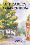 A Headley Compendium - Smith, John Owen (Editor), and Tudor Jones, James