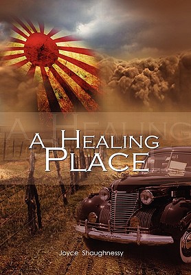 A Healing Place - Shaughnessy, Joyce