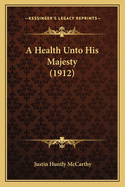 A Health Unto His Majesty (1912)