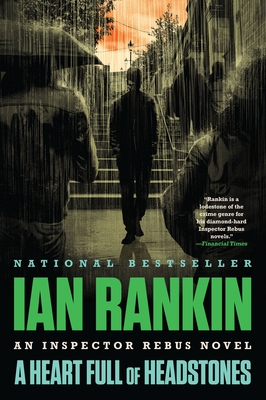 A Heart Full of Headstones: An Inspector Rebus Novel - Rankin, Ian