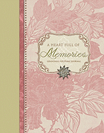 A Heart Full of Memories: Grandma's Keepsake Journal