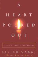 A Heart Poured Out: A Story of Swami Ashokananda